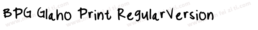 BPG Glaho Print RegularVersion字体转换